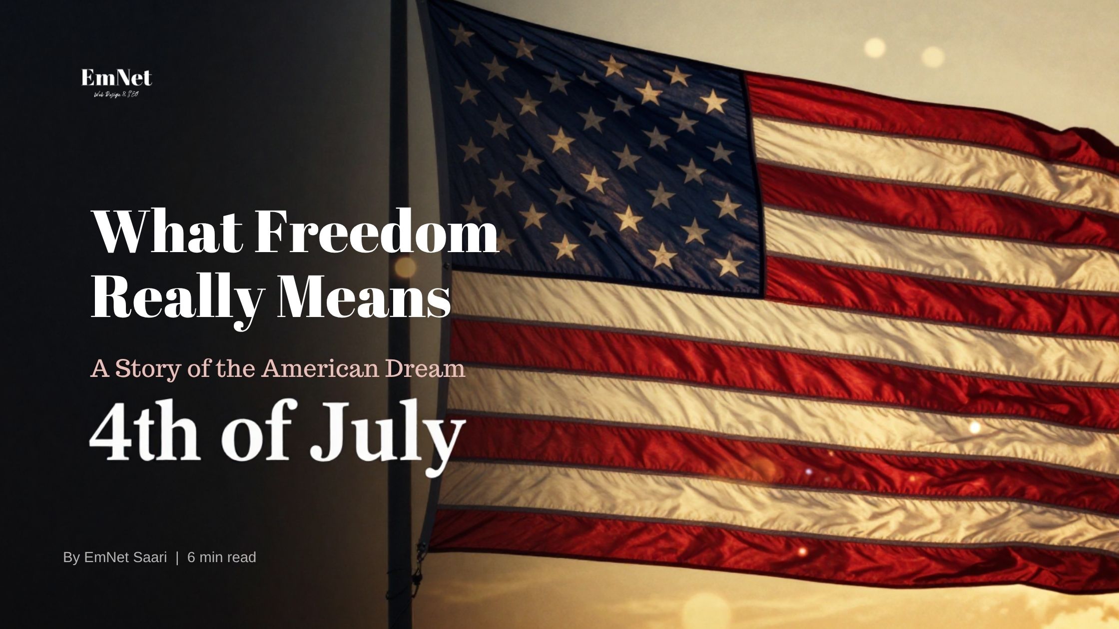 Emnet Saari, founder of EmNet LLC, Wisconsin Dells web design and SEO agency American flag and fireworks 4th of July freedom story